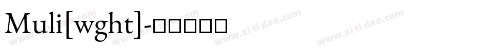Muli[wght]字体转换